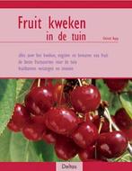 Fruit kweken in de tuin 9789044711905, Gelezen, Onbekend, Verzenden