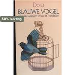 Blauwe vogel 9789032501549 Dora, Boeken, Verzenden, Gelezen, Dora