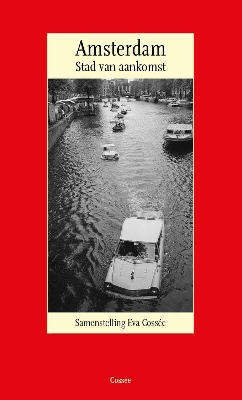 Amsterdam (9789059367371, Eva Cossée), Boeken, Gedichten en Poëzie, Nieuw, Verzenden