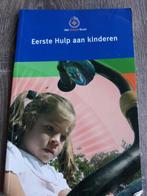 Eerste hulp aan kinderen  leerstof voor het ce 9789077259023, Boeken, Zo goed als nieuw, Verzenden