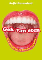 Gek van eten 9789080677395 S. Rozendaal, Verzenden, Gelezen, S. Rozendaal