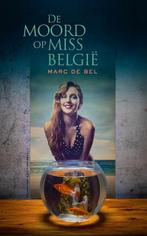 De moord op Miss België 9789461313256 Marc de Bel, Boeken, Verzenden, Zo goed als nieuw, Marc de Bel