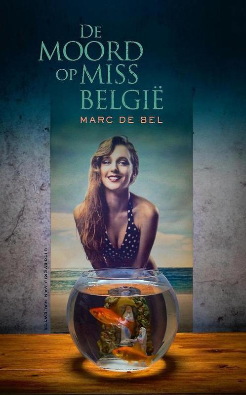De moord op Miss België 9789461313256 Marc de Bel, Boeken, Kinderboeken | Jeugd | 13 jaar en ouder, Zo goed als nieuw, Verzenden