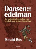 Dansen als een edelman 9789493059559 Ronald Bos, Boeken, Verzenden, Zo goed als nieuw, Ronald Bos