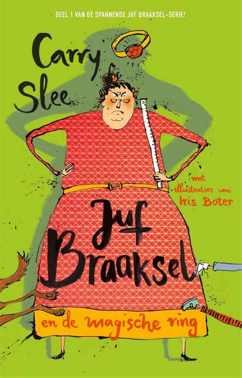 Juf Braaksel en de magische ring 9789048859986 Carry Slee, Boeken, Kinderboeken | Jeugd | onder 10 jaar, Gelezen, Verzenden