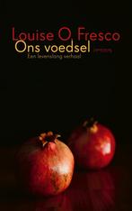 Ons voedsel 9789044651201 Louise O. Fresco, Boeken, Verzenden, Gelezen, Louise O. Fresco