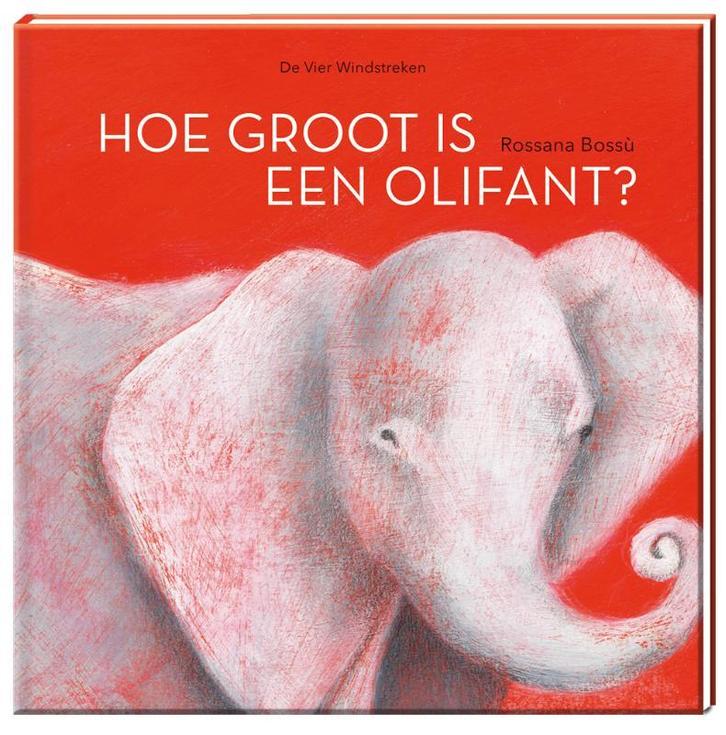 Hoe groot is een olifant? / Een Vier Windstreken prentenboek, Boeken, Kinderboeken | Kleuters, Gelezen, Verzenden