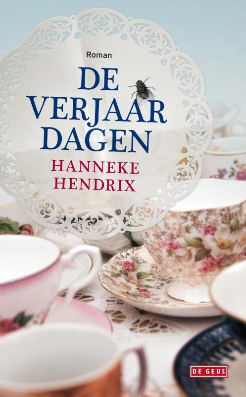 De verjaardagen 9789044523188 Hanneke Hendrix, Boeken, Romans, Gelezen, Verzenden