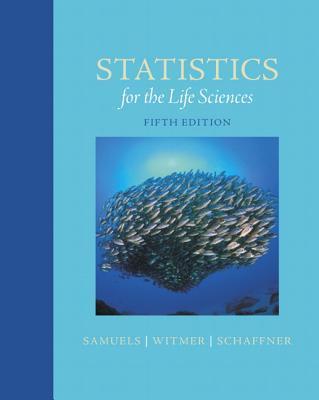 Statistics for the Life Sciences 9780321989581, Boeken, Wetenschap, Zo goed als nieuw, Verzenden