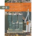 Rotterdam onbewolkt 9789059374478, Boeken, Verzenden, Gelezen