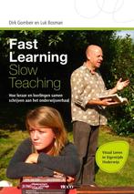 Fast learning slow teaching 9789033483929 Dirk Gombeir, Boeken, Gelezen, Dirk Gombeir, Luc Bosman, Verzenden