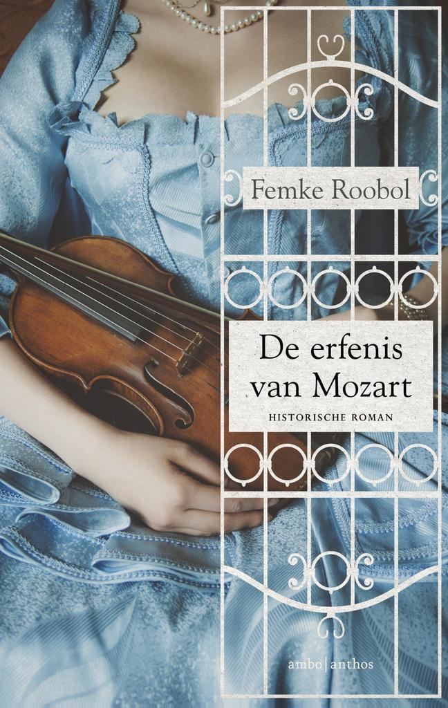 De erfenis van Mozart 9789026339271 Femke Roobol, Boeken, Historische romans, Zo goed als nieuw, Verzenden