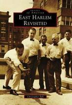 East Harlem Revisited (Images of America (Arcadia, Boeken, Geschiedenis | Wereld, Zo goed als nieuw, Christopher Bell, Verzenden