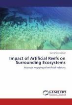 Impact of Artificial Reefs on Surrounding Ecosystems.by, Zo goed als nieuw, Verzenden, Manoukian, Sarine