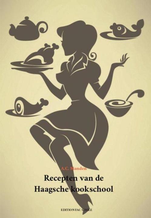 9789081887595 Recepten van de Haagsche kookschool, Boeken, Kookboeken, Nieuw, Verzenden
