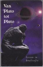 Van Plato tot Pluto 9789075818017, Boeken, Verzenden, Gelezen