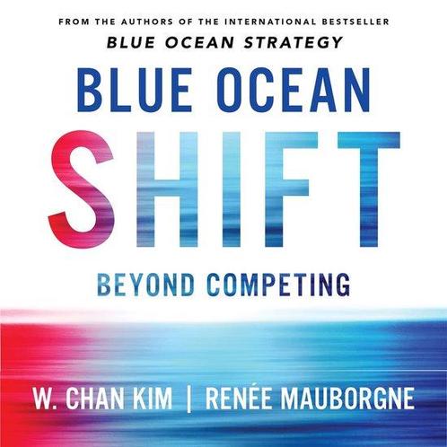 Blue Ocean Shift 9781509832163 W Chan Kim, Boeken, Overige Boeken, Zo goed als nieuw, Verzenden
