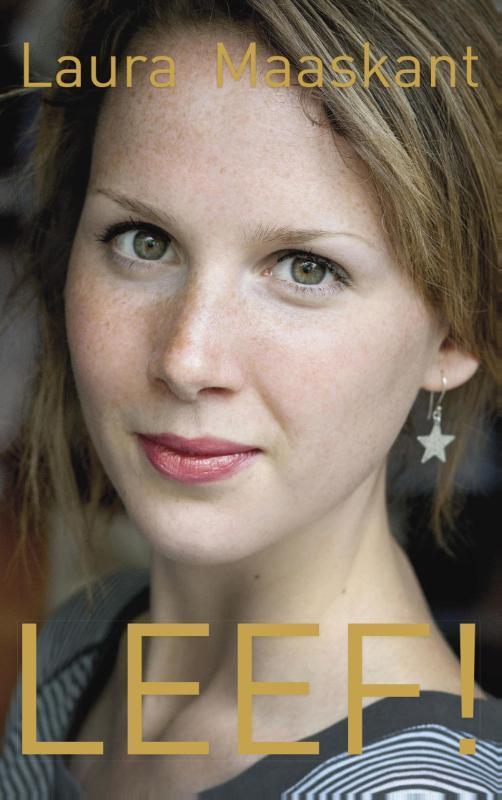 Leef! 9789025904838 Laura Maaskant, Boeken, Literatuur, Gelezen, Verzenden
