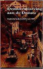 Democratisering aan de Donau 9789064733321, Verzenden, Gelezen