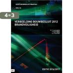 Verbeelding bouwbesluit 2012 brandveiligheid 2016-2017, Verzenden, Zo goed als nieuw, D.M. Hellendoorn