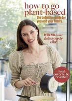 9781529313772 Deliciously Ella How To Go Plant-Based, Verzenden, Nieuw, Ella Mills (Woodward)