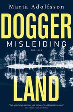 Doggerland 1 -  Misleiding 9789024582402 Maria Adolfsson, Boeken, Verzenden, Gelezen, Maria Adolfsson