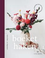 Boeket Haken, A La Sascha - Haakboek vol bloemenpatronen, Ophalen of Verzenden, Nieuw