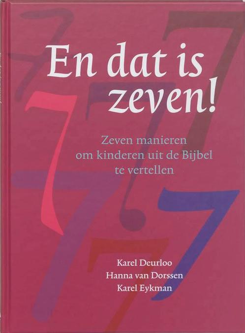 En dat is zeven ! 9789025952563 Karel A. Deurloo, Boeken, Godsdienst en Theologie, Gelezen, Verzenden