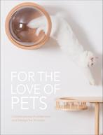 For the love of pets 9781864708998, Boeken, Verzenden, Zo goed als nieuw, The Images Publishing Group
