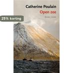 Open zee 9789059367364 Catherine Poulain, Boeken, Verzenden, Gelezen, Catherine Poulain