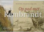 Op pad met Rembrandt | 9789059371255 | WILKIE, K. & POSTHUMA, Boeken, Zo goed als nieuw, WILKIE, K. & POSTHUMA DE BOER, E.