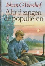 Altijd zingen de populieren 9789021063058 Joh.G. Veenhof, Gelezen, Joh.G. Veenhof, Verzenden