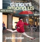 Dancers Among Us 9780761171706 Jordan Matter, Verzenden, Zo goed als nieuw, Jordan Matter