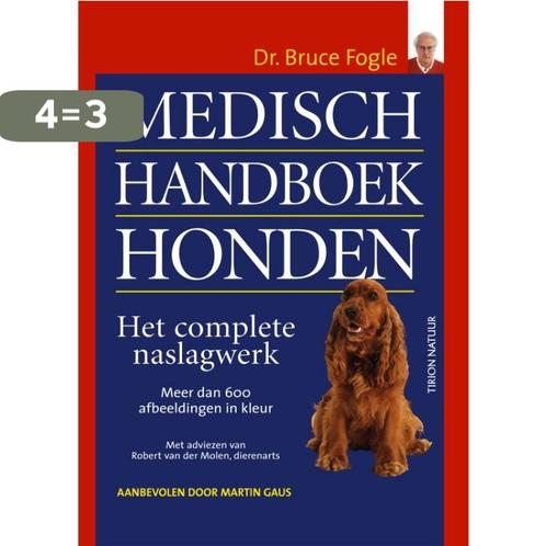 Medisch Handboek Honden 9789052105253 B. Fogle, Boeken, Hobby en Vrije tijd, Gelezen, Verzenden