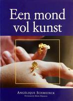 9789021598307 Mond Vol Kunst | Tweedehands, Boeken, Kookboeken, Angelique Schmeinck, Zo goed als nieuw, Verzenden