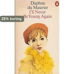 Ill Never be Young Again 9780140024272 Daphne Du Maurier, Verzenden, Gelezen, Daphne Du Maurier