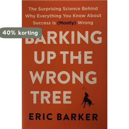 Barking Up the Wrong Tree 9780062416049 Eric Barker, Boeken, Taal | Engels, Zo goed als nieuw, Verzenden