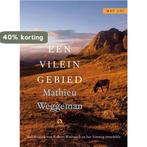 Een vilein gebied 9789047620198, Boeken, Verzenden, Zo goed als nieuw