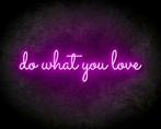 DO WHAT YOU LOVE neon sign - LED neon reclame bord neon l..., Verzenden