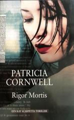 Rigor Mortis 9789021015811 Patricia Cornwall, Boeken, Verzenden, Gelezen, Patricia Cornwall