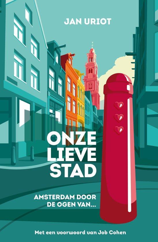 Onze lieve stad 9789400518797 Jan Uriot, Boeken, Literatuur, Zo goed als nieuw, Verzenden