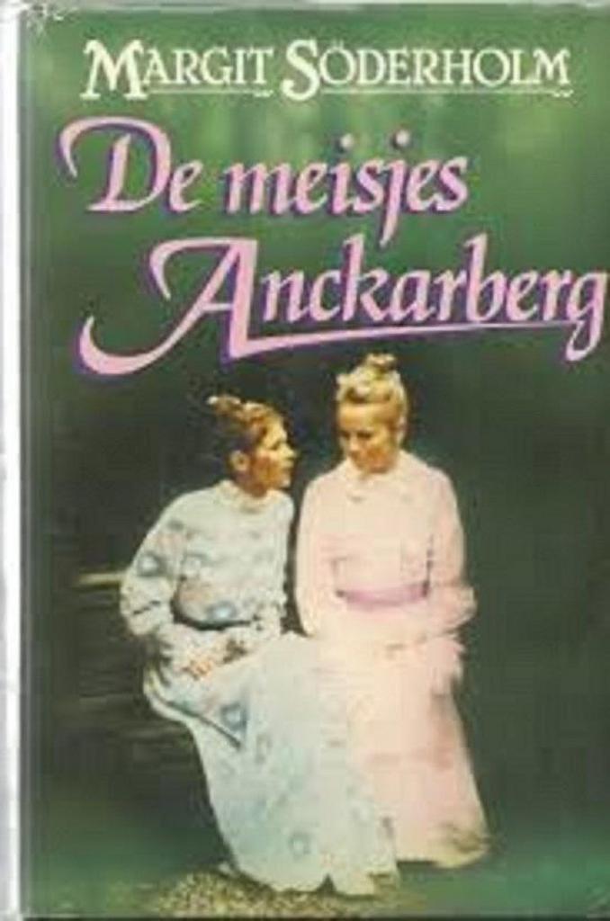 Meisjes anckarberg 9789010040442 Margit Soderholm, Boeken, Overige Boeken, Gelezen, Verzenden
