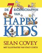De 7 eigenschappen van happy kids 9789047002192 Sean Covey, Boeken, Verzenden, Zo goed als nieuw, Sean Covey