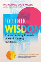 9781644115435 Psychedelic Wisdom Richard Louis Miller, Boeken, Verzenden, Nieuw, Richard Louis Miller