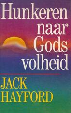HUNKEREN NAAR GODS VOLHEID 9789060675632 Hayford, Boeken, Verzenden, Gelezen, Hayford