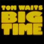 LP gebruikt - Tom Waits - Big Time, Cd's en Dvd's, Zo goed als nieuw, Verzenden