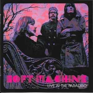 cd - Soft Machine - Live At The Paradiso