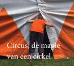 Circus, de magie van een cirkel 9789086800162, Boeken, Verzenden, Zo goed als nieuw, Ineke Strouken ()