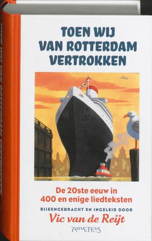 Toen wij van Rotterdam vertrokken 9789044614077, Boeken, Literatuur, Gelezen, Verzenden