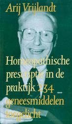 HOMEOPATHISCHE PRESCRIPTIE IN DE PRAKTIJK 9789071669330, Verzenden, Gelezen, A. Vrijlandt